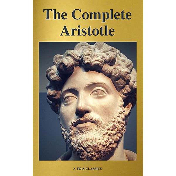 Aristotle: The Complete Works, Aristotle, A To Z Classics