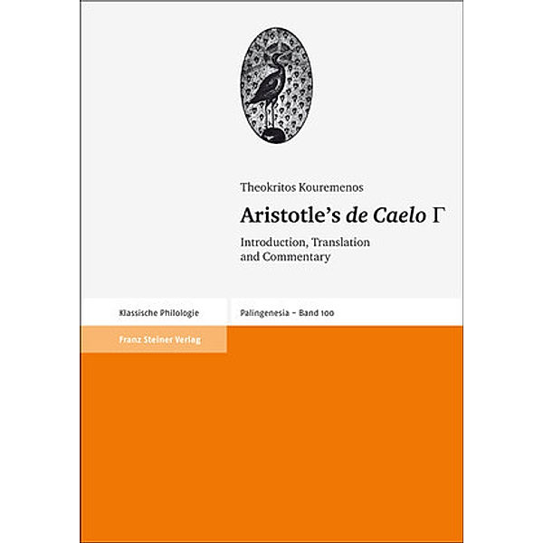 Aristotle's de Caelo III, Theokritos Kouremenos