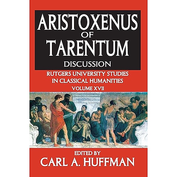 Aristoxenus of Tarentum, Carl Huffman