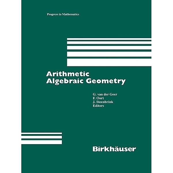 Arithmetic Algebraic Geometry / Progress in Mathematics Bd.89