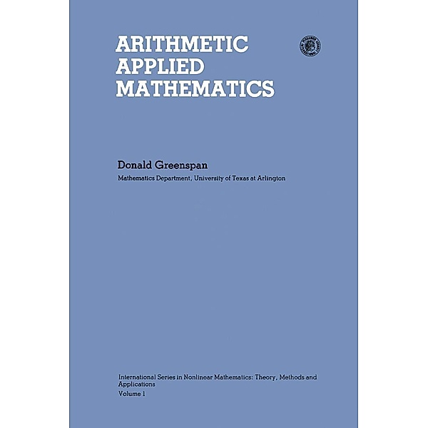 Arithmetic Applied Mathematics, Donald Greenspan