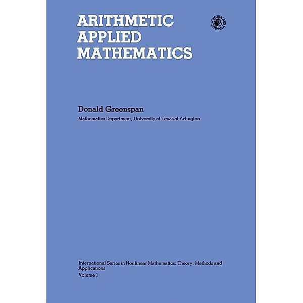 Arithmetic Applied Mathematics, Donald Greenspan