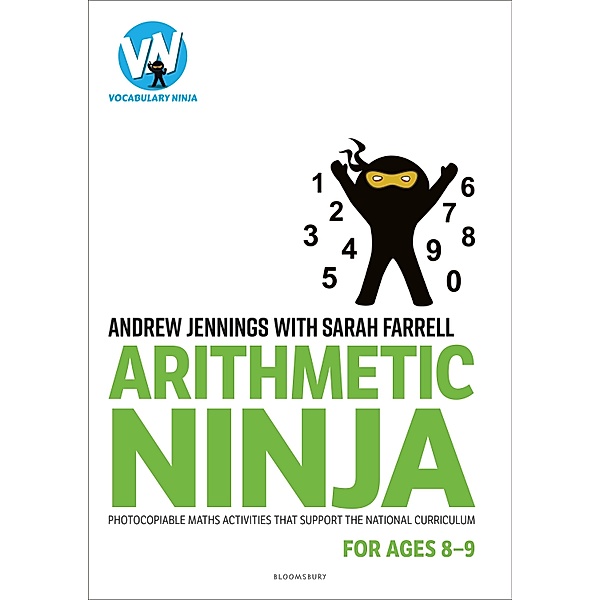Arithmetic Ninja for Ages 8-9 / Bloomsbury Education, Andrew Jennings, Sarah Farrell