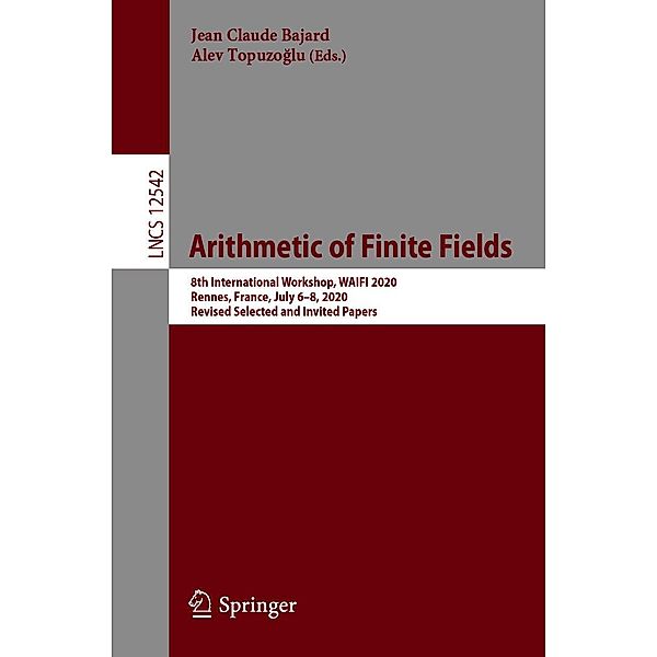 Arithmetic of Finite Fields / Lecture Notes in Computer Science Bd.12542