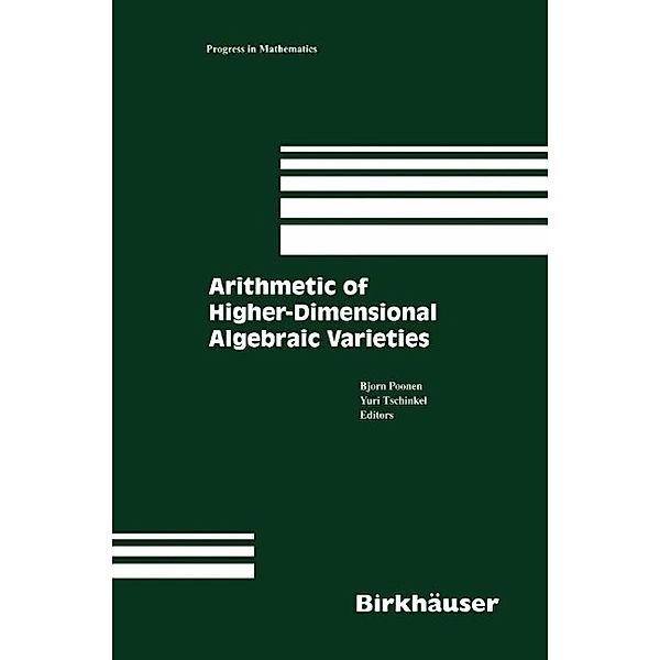 Arithmetic of Higher-Dimensional Algebraic Varieties / Progress in Mathematics Bd.226