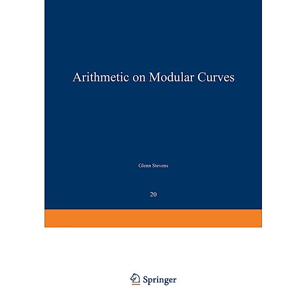 Arithmetic on Modular Curves, Glenn Stevens