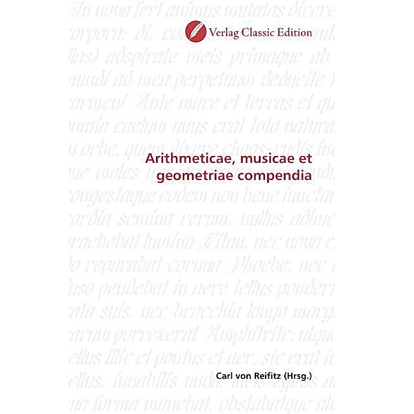 Arithmeticae, musicae et geometriae compendia