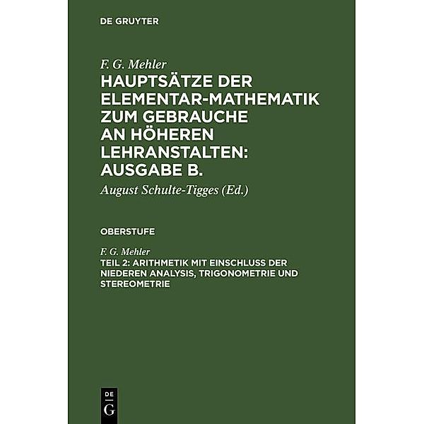 Arithmetik mit Einschluss der niederen Analysis, Trigonometrie und Stereometrie, F. G. Mehler