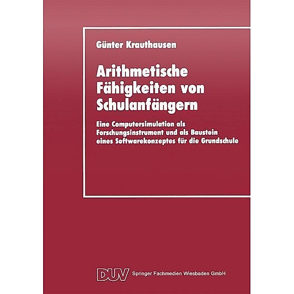 Arithmetische Fähigkeiten von Schulanfängern, Günter Krauthausen