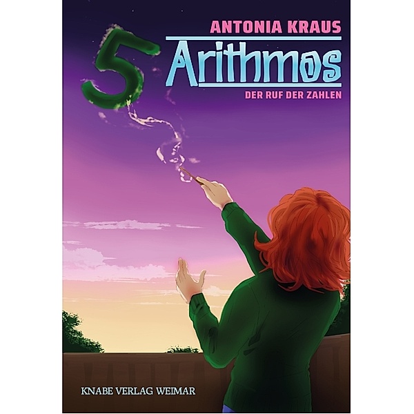 Arithmos - Der Ruf der Zahlen, Antonia Kraus