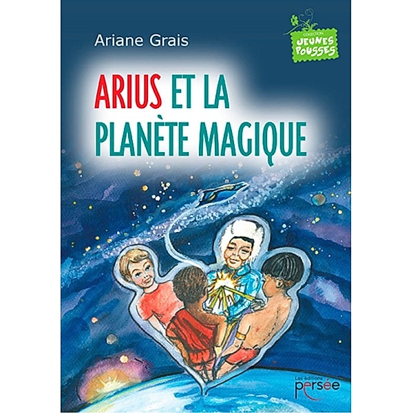 Arius et la planète magique, Ariane Grais