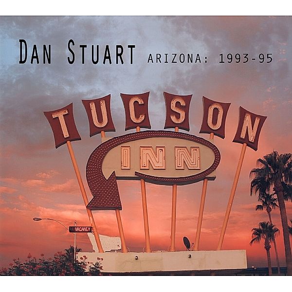 Arizona: 1993-1995, Dan Stuart