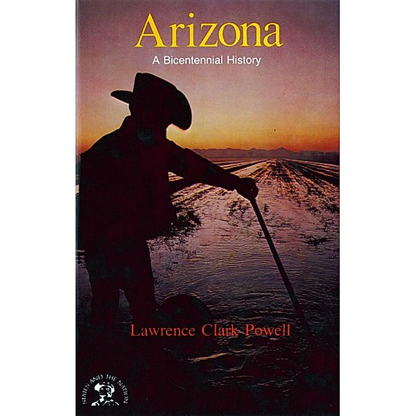 Arizona: A Bicentennial History, Lawrence Clark Powell