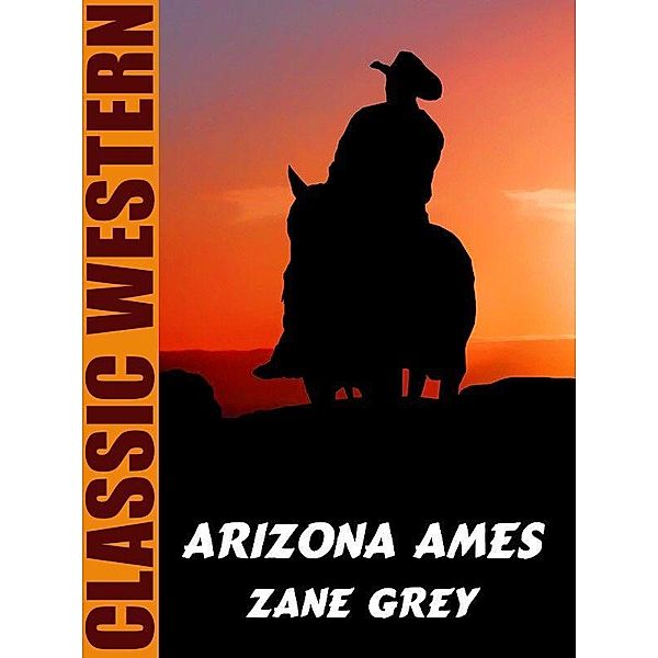 Arizona Ames / Wildside Press, Zane Grey