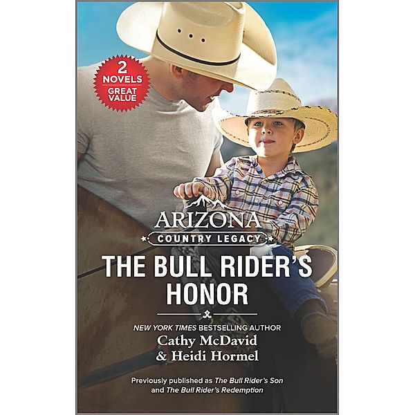 Arizona Country Legacy: The Bull Rider's Honor, Cathy Mcdavid, Heidi Hormel