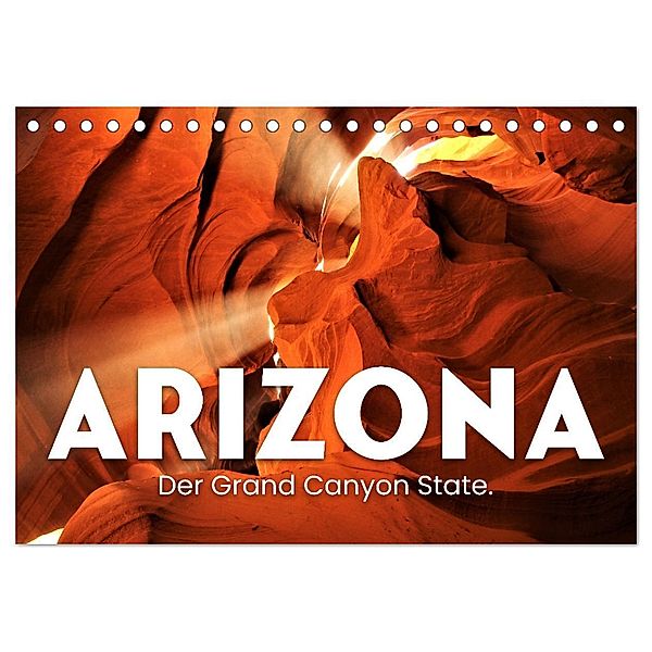 Arizona - Der Grand Canyon State. (Tischkalender 2025 DIN A5 quer), CALVENDO Monatskalender, Calvendo, Happy Monkey