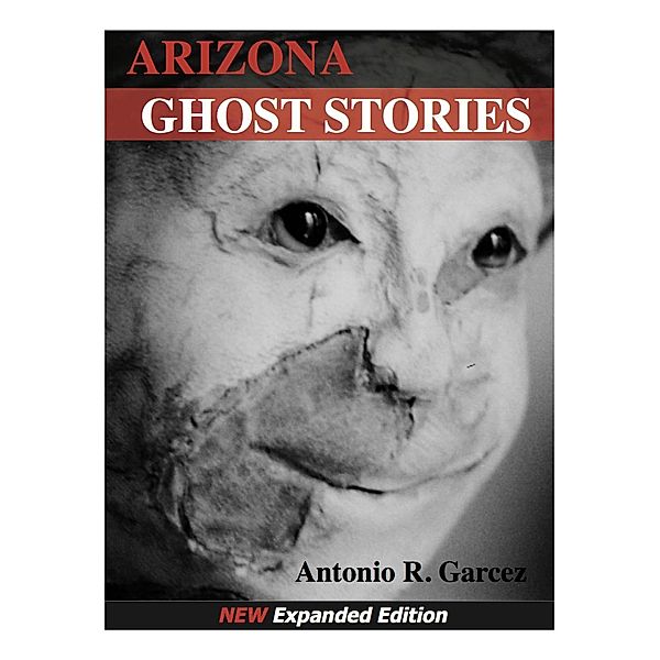 Arizona Ghost Stories, Antonio Boone's Garcez