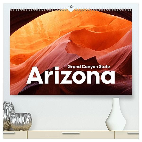 Arizona - Grand Canyon State (hochwertiger Premium Wandkalender 2024 DIN A2 quer), Kunstdruck in Hochglanz, Benjamin Lederer