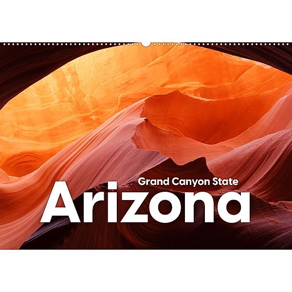 Arizona - Grand Canyon State (Wandkalender 2023 DIN A2 quer), Benjamin Lederer