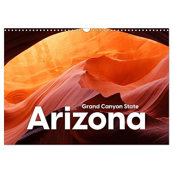 Arizona - Grand Canyon State (Wandkalender 2024 DIN A3 quer), CALVENDO Monatskalender, Benjamin Lederer