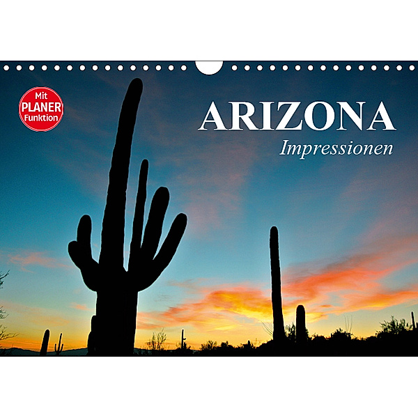 Arizona. Impressionen (Wandkalender 2019 DIN A4 quer), Elisabeth Stanzer