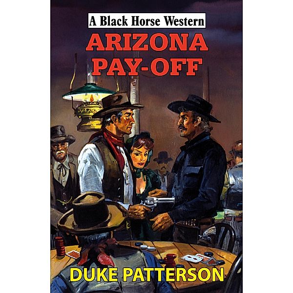 Arizona Pay-Off, Duke Patterson