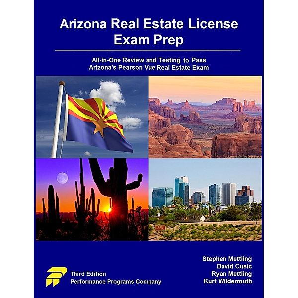 Arizona Real Estate License Exam Prep: All-in-One Review and Testing to Pass Arizona's Pearson Vue Real Estate Exam, Stephen Mettling