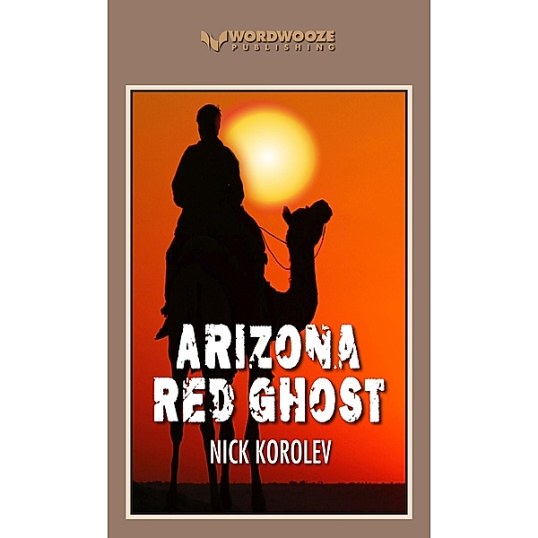 Arizona Red Ghost, Nick Korolev