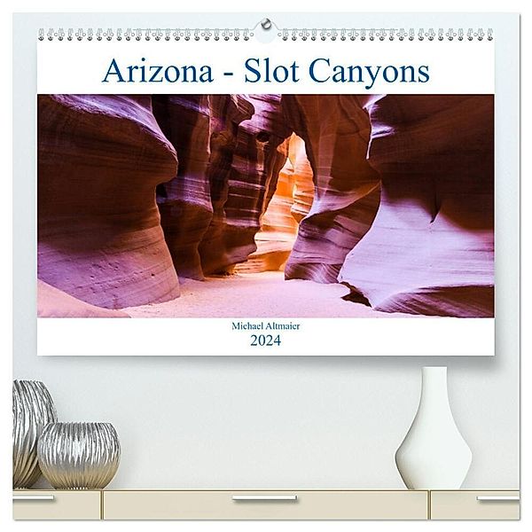 Arizona - Slot Canyons (hochwertiger Premium Wandkalender 2024 DIN A2 quer), Kunstdruck in Hochglanz, Michael Altmaier