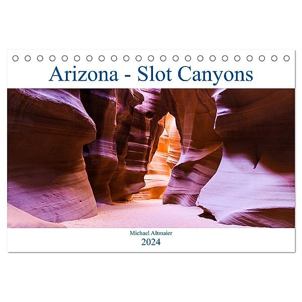 Arizona - Slot Canyons (Tischkalender 2024 DIN A5 quer), CALVENDO Monatskalender, Michael Altmaier