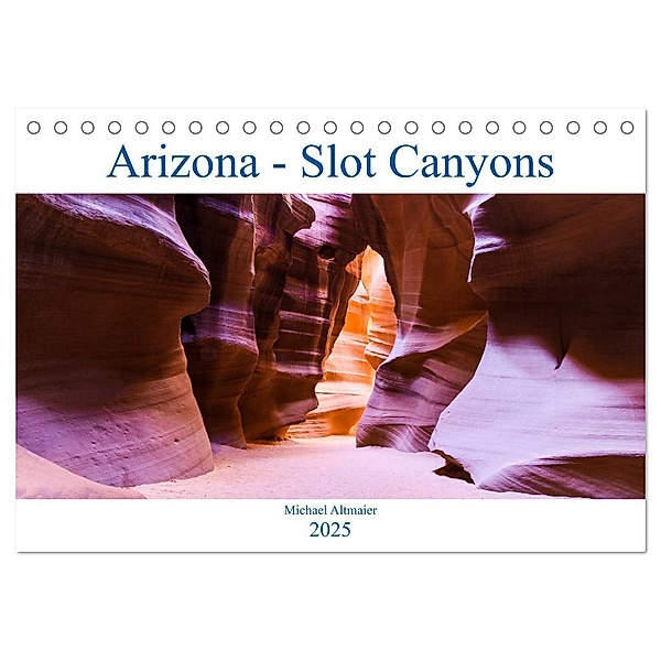 Arizona - Slot Canyons (Tischkalender 2025 DIN A5 quer), CALVENDO Monatskalender, Calvendo, Michael Altmaier