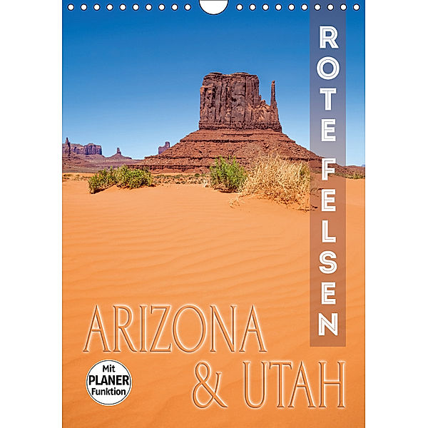 ARIZONA und UTAH Rote Felsen (Wandkalender 2019 DIN A4 hoch), Melanie Viola