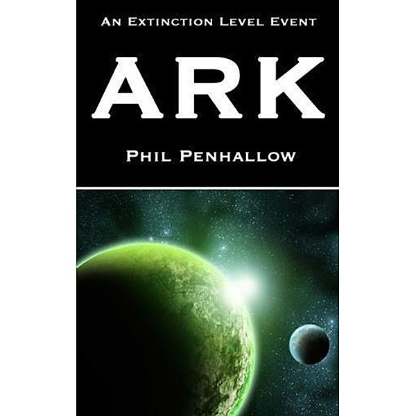 Ark, Phil Penhallow