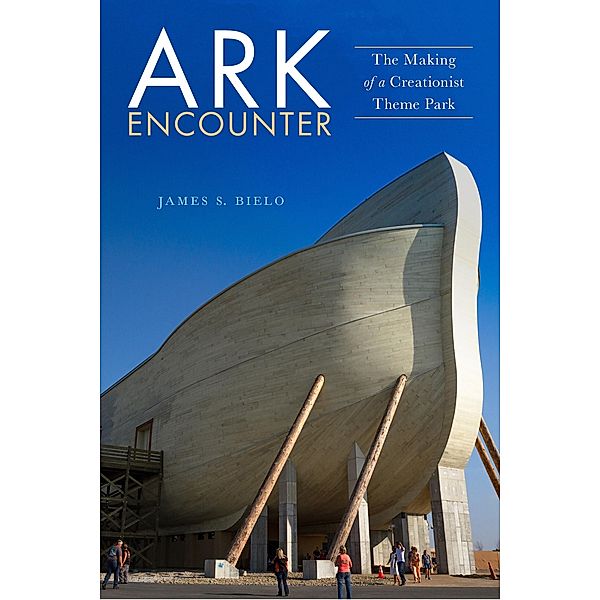 Ark Encounter, James S. Bielo