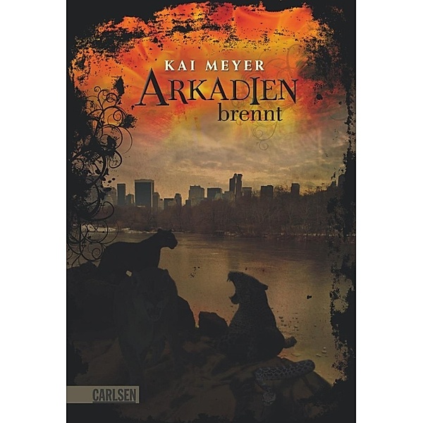 Arkadien-Reihe: Arkadien-Reihe 2: Arkadien brennt, Kai Meyer