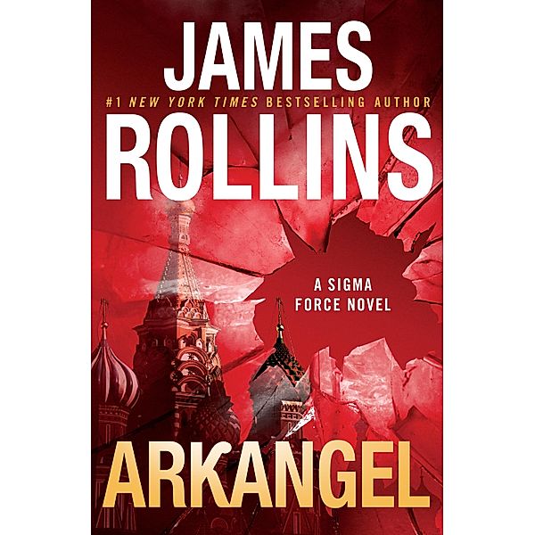 Arkangel / Sigma Force Bd.18, James Rollins