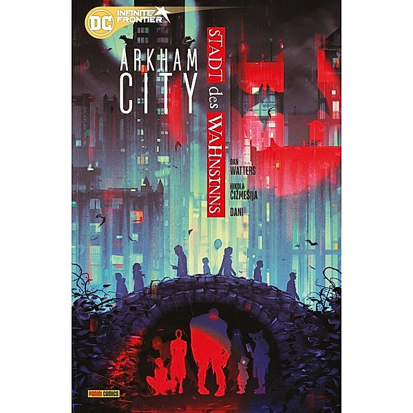 Arkham City: Stadt des Wahnsinns, Dan Watters, Nikola Cizmesija, Dani