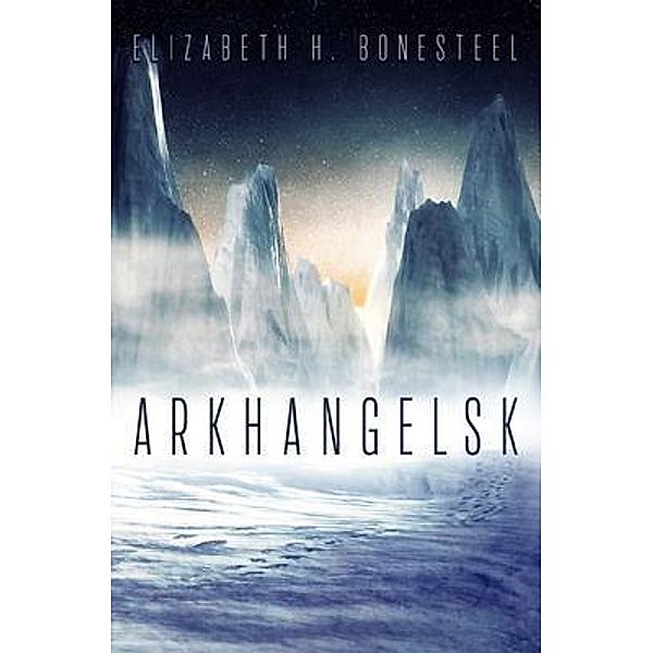 Arkhangelsk, Elizabeth Bonesteel