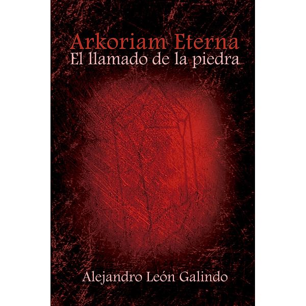 Arkoriam Eterna, Alejandro León Galindo
