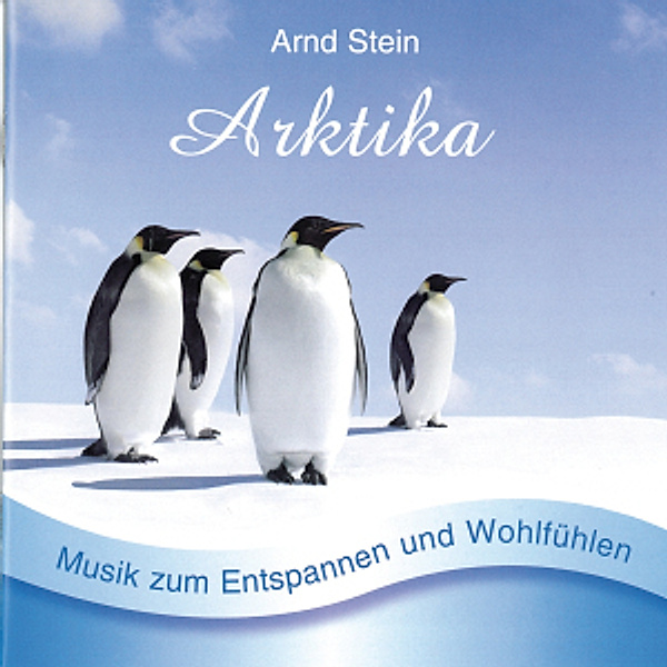 Arktika-Sanfte Musik Z.Entspan, Arnd Stein