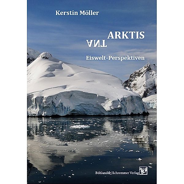 Arktis / Antarktis, Kerstin Möller