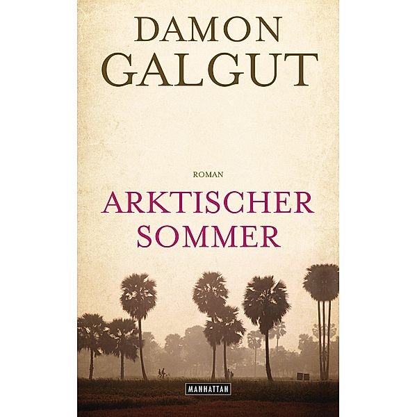 Arktischer Sommer, Damon Galgut