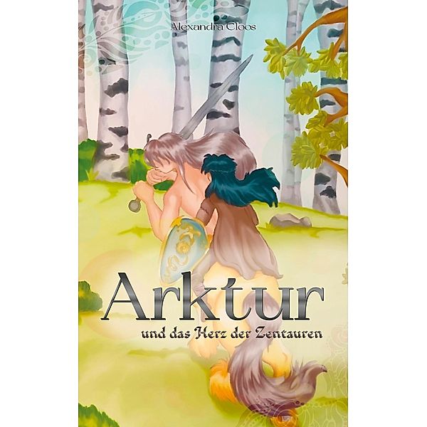 Arktur / Arktur Bd.1, Alexandra Cloos