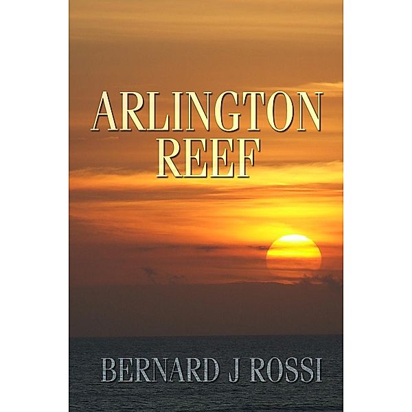 Arlington Reef / SBPRA, Bernard Rossi