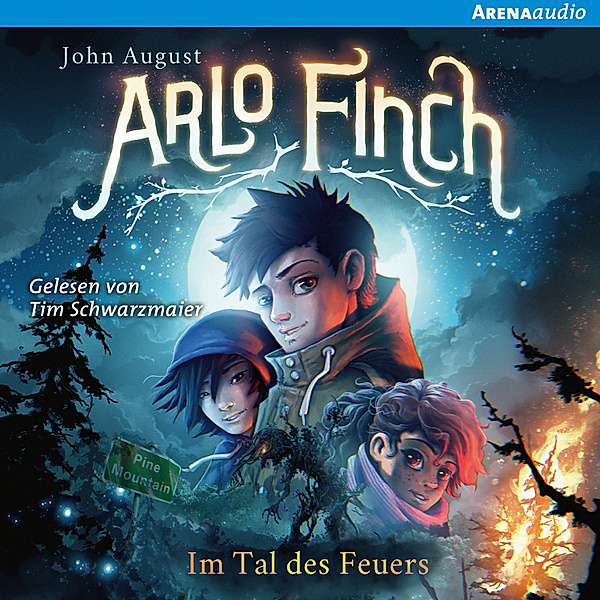 Arlo Finch - 1 - Arlo Finch (1). Im Tal des Feuers, John August