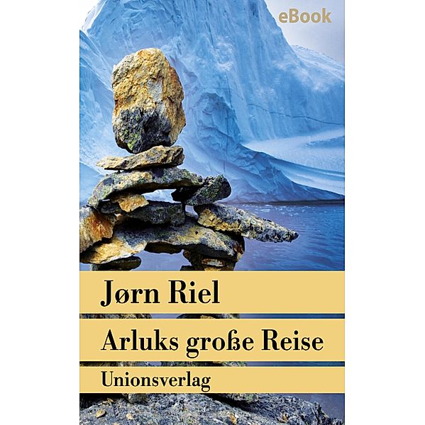 Arluks große Reise, Jørn Riel