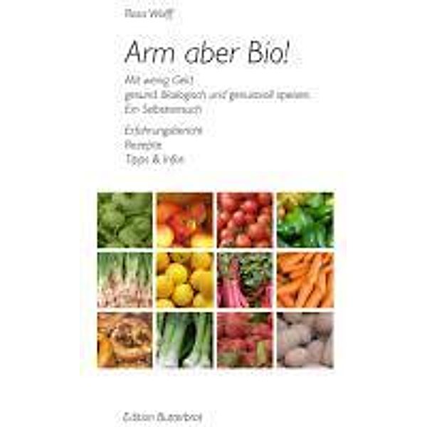 Arm aber Bio!, Rosa Wolf