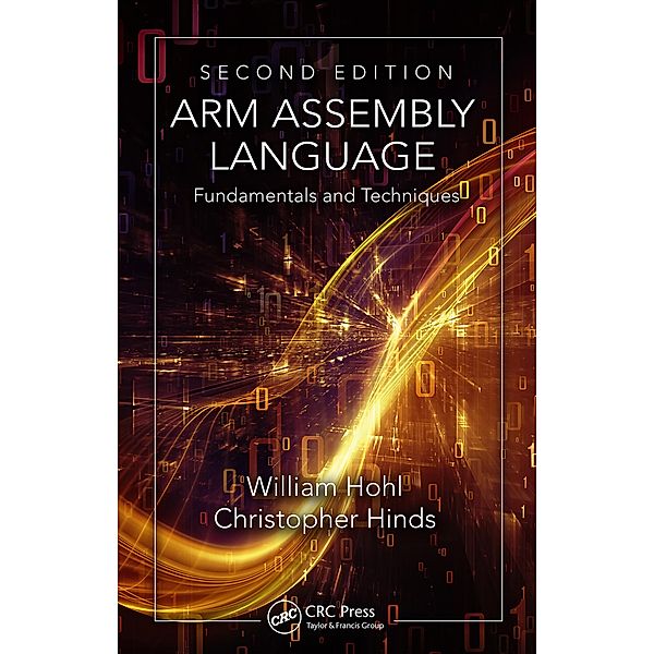 ARM Assembly Language, William Hohl, Christopher Hinds