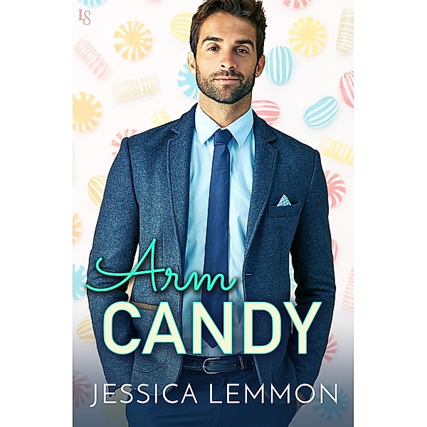 Arm Candy / Real Love Bd.2, Jessica Lemmon