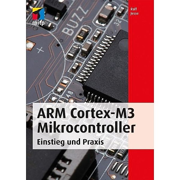 ARM Cortex-M3 Mikrocontroller, Ralf Jesse